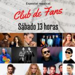 "Club de Fans" especial músical de tu artista favorito, transitanto por sus grandes éxitos, sábado 13 horas